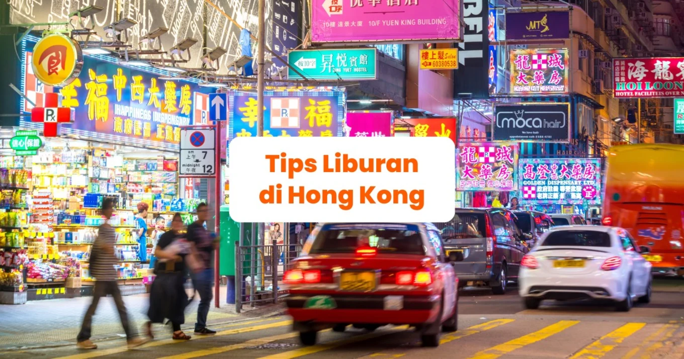 10 Tips Liburan ke Hong Kong