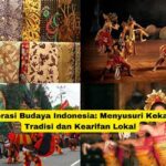 Eksplorasi Tradisi Lokal Indonesia