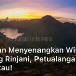 Petualangan Seru Di Gunung Rinjani