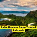 Surga Tropis Taman Nasional Komodo