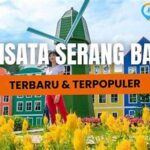 Tempat Wisata Daerah Serang Terbaru