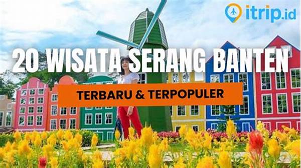 Tempat Wisata Daerah Serang Terbaru
