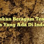 Tuliskan 3 Contoh Tempat Wisata Yang Ada Di Indonesia