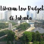 Aktivitas Liburan Low Budget Tangerang